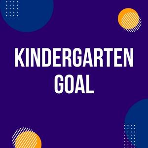 Kindergarten Goal
